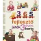 Neveljünk egészséges gyereket - 365 fejlesztő játék 3 éves korig 